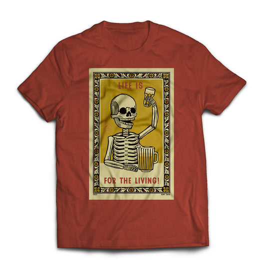 Life is for the Living T Shirt - Paprika RZA